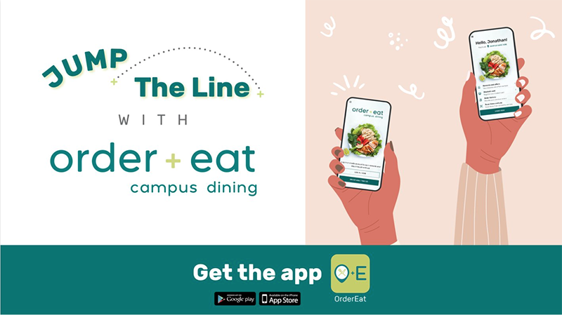 Skip the wait by using the Order+Eat App!